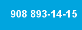908 893-14-15